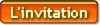 L'invitation