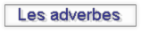 Les adverbes